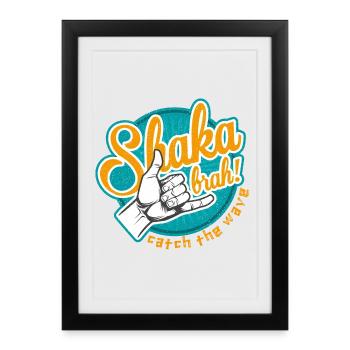 Shaka brah catch the wave - Framed poster (27 × 37 cm) - black - Front
