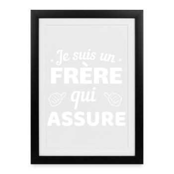 T-shirt Humour Frère qui Assure - Gerahmtes Poster (27 × 37 cm) - Schwarz - Vorne