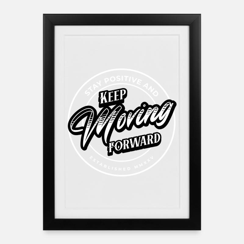 Rest Positive - Keep Moving Forward - Framed poster (27 × 37 cm) - black