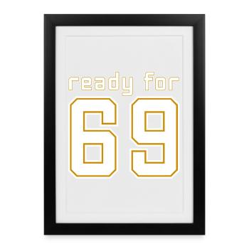 Prêt pour 69 - Affiche encadrée (27 × 37 cm) - noir - Devant
