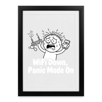 WiFi Outage Panic Mode Meme - Framed poster (27 × 37 cm) - black - Front