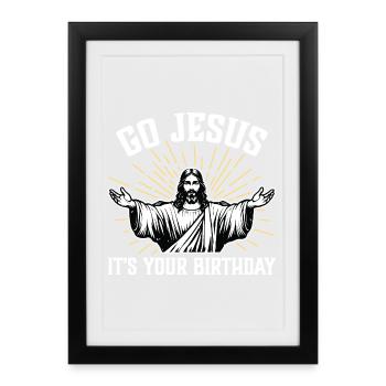 Allez Jésus, c’est ton anniversaire - Affiche encadrée (27 × 37 cm) - noir - Devant