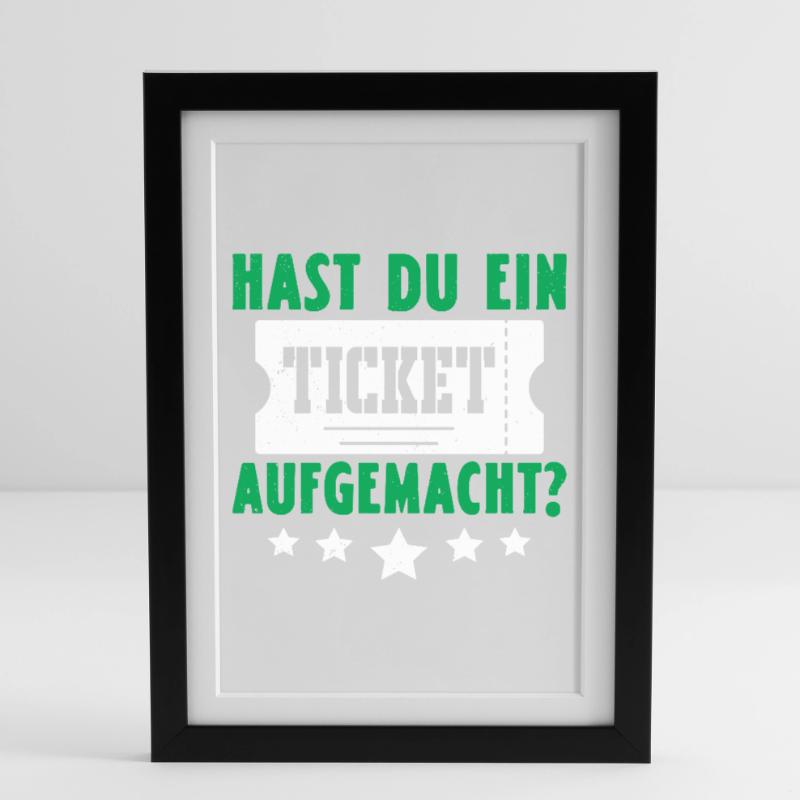 Science Coder DID YOU OPEN A TICKET FUNNY Framed poster (27 × 37 cm)