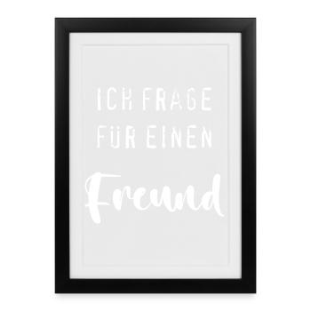 Question for a friend - Framed poster (27 × 37 cm) - black - Front