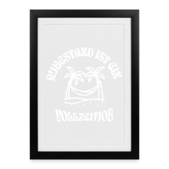Retirement is a full-time job - Framed poster (27 × 37 cm) - black - Front