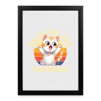 Cat Best Cat Dad Ever Cat Dad Funny Saying - Framed poster (27 × 37 cm) - black - Front