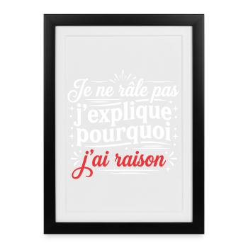 Mürrischer Humor, der sich beschwert. Ich habe recht - Gerahmtes Poster (27 × 37 cm) - Schwarz - Vorne