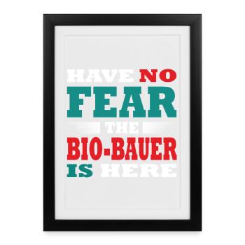 Have no Fear the Bio-Bauer is here Outfit - Framed poster (27 × 37 cm) - black - Front