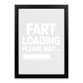Fart Loading Please Wait... - Framed poster (27 × 37 cm) - black - Front