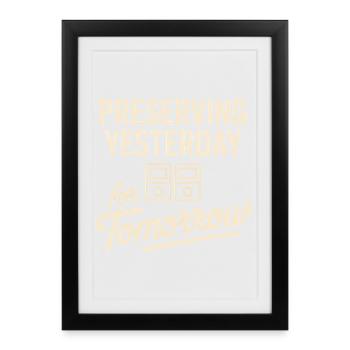 Preserving Yesterday for Tomorrow - Framed poster (27 × 37 cm) - black - Front