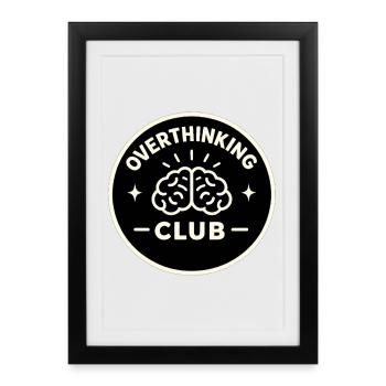 Club de réflexion excessive - Affiche encadrée (27 × 37 cm) - noir - Devant