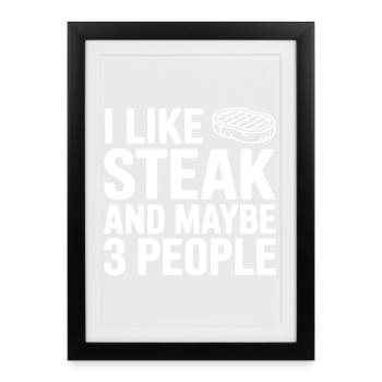J’aime le steak et peut-être trois personnes - Affiche encadrée (27 × 37 cm) - noir - Devant