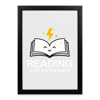 Reading Is My Superpower | Book Lover Shirt - Framed poster (27 × 37 cm) - black - Front