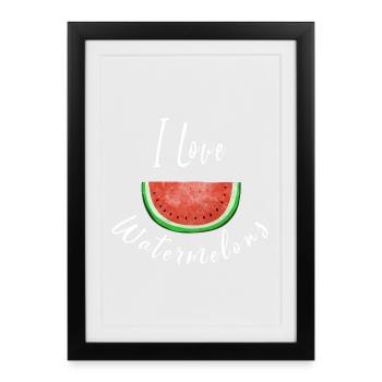 I Love Watermelons - Watermelon - Fruit - Framed poster (27 × 37 cm) - black - Front