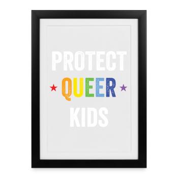 Mois de la fierté LGBT - Protégez les enfants queer - Affiche encadrée (27 × 37 cm) - noir - Devant