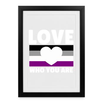 Asexual, asexuality, ace. Love who you are - Framed poster (27 × 37 cm) - black - Front