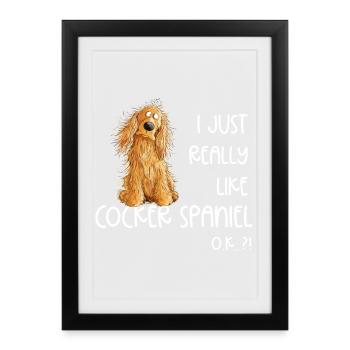 J’aime vraiment Cocker Spaniel chien chien - Affiche encadrée (27 × 37 cm) - noir - Devant