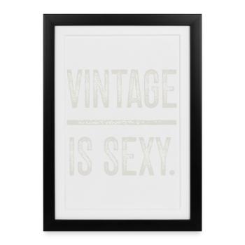 Vintage Design Is Sexy Distressed Effect - Framed poster (27 × 37 cm) - black - Front