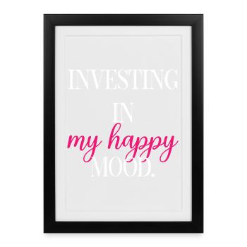Investing In My Happy Mood Self Care Fun	 - Framed poster (27 × 37 cm) - black - Front