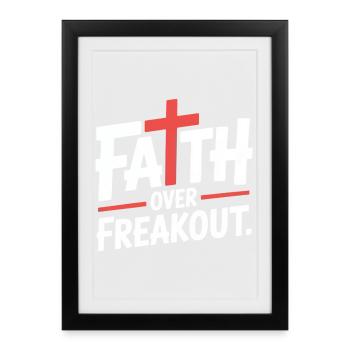 Faith Over Freakout Faith Jesus - Framed poster (27 × 37 cm) - black - Front