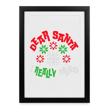 Cher Père Noël, j’ai vraiment essayé l’humour de Noël drôle - Affiche encadrée (27 × 37 cm) - noir - Devant