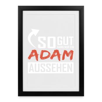 Seul un Adam peut être aussi beau - Affiche encadrée (27 × 37 cm) - noir - Devant