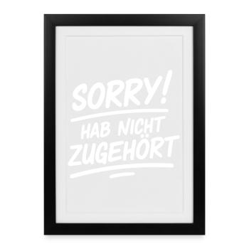 Sorry didn't listen - Framed poster (27 × 37 cm) - black - Front