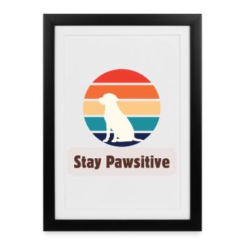 Restez positif avec votre chien ! – Motif rétro positif pour chiens - Affiche encadrée (27 × 37 cm) - noir - Devant