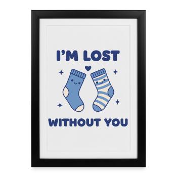 Je suis perdu sans toi – Sweet Socks : jeu de mots - Affiche encadrée (27 × 37 cm) - noir - Devant