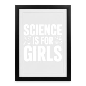 La science, c’est pour les filles - Affiche encadrée (27 × 37 cm) - noir - Devant