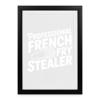 Voleur professionnel de frites - Affiche encadrée (27 × 37 cm) - noir - Devant