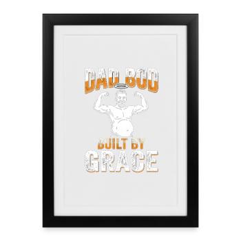 Dad Bod Built By Grace Gesegneter Papa Gott Humor - Framed poster (27 × 37 cm) - black - Front