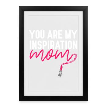 Tu es mon inspiration maman Chemise rouge à lèvres - Affiche encadrée (27 × 37 cm) - noir - Devant