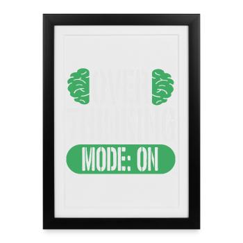 Anxiety Disorder Anxiety Disorders Overthinking Mode On - Framed poster (27 × 37 cm) - black - Front