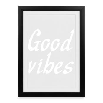 Good vibez - Framed poster (27 × 37 cm) - black - Front