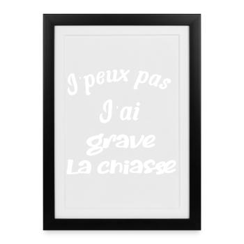 j'peux pas, j'ai grave la chiasse humour - Affiche encadrée (27 × 37 cm) - noir - Devant