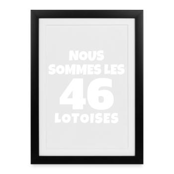 département du Lot, LOT, 46, Lotoises - Affiche encadrée (27 × 37 cm) - noir - Devant
