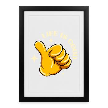 life is good, la vie est belle - Affiche encadrée (27 × 37 cm) - noir - Devant