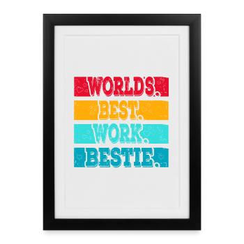 Le meilleur personnel de soutien Work Bestie au monde - Affiche encadrée (27 × 37 cm) - noir - Devant