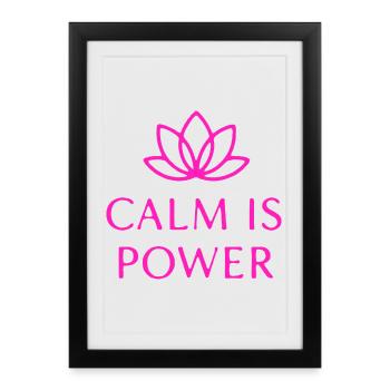 Calm Is Power Mindfulness T-Shirt - Affiche encadrée (27 × 37 cm) - noir - Devant