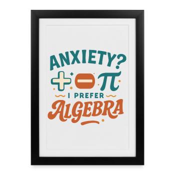 Algebra instead of fear - Framed poster (27 × 37 cm) - black - Front