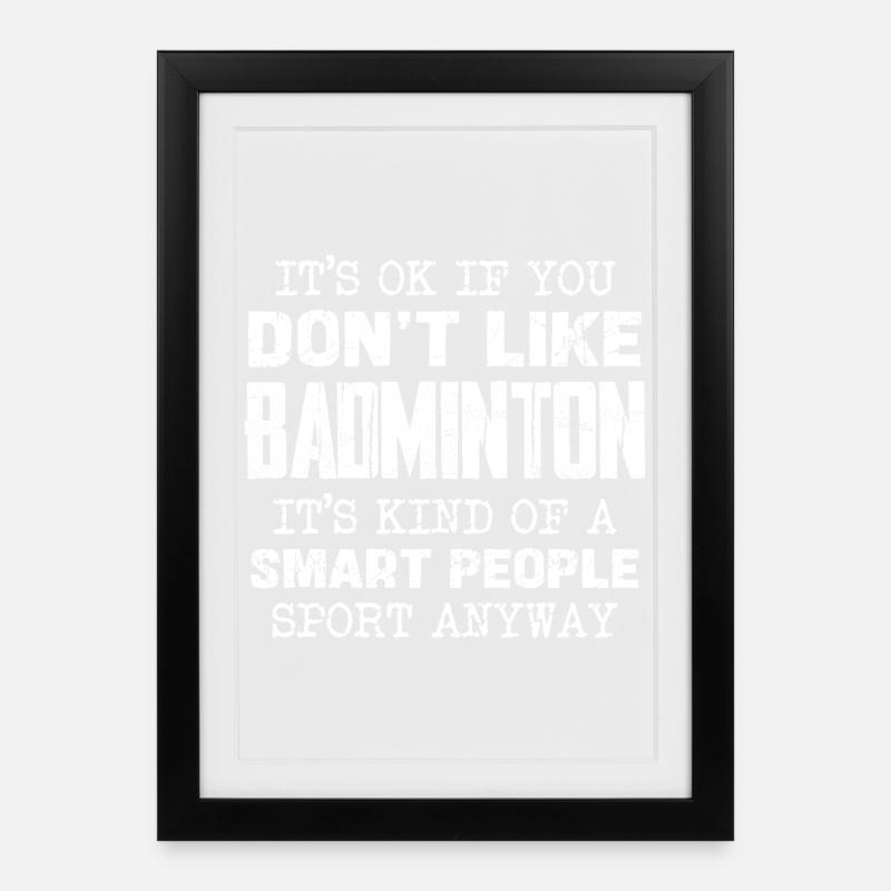 Only for the smart: Badminton is a sport - Framed poster (27 × 37 cm) - black