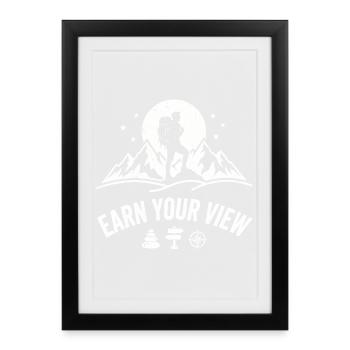 Gagnez votre vue – Randonneur Alpiniste en plein air Desi - Affiche encadrée (27 × 37 cm) - noir - Devant