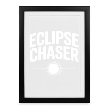 Eclipse Chaser - Framed poster (27 × 37 cm) - black - Front