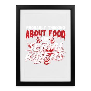 Food Or Serial Killers Funny True Crime - Framed poster (27 × 37 cm) - black - Front