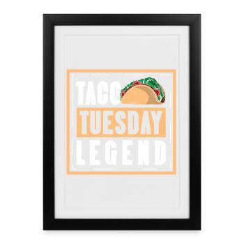 taco tuesday legend - Framed poster (27 × 37 cm) - black - Front