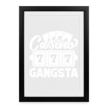 Casino Gambler Casino Gangsta Gambling - Framed poster (27 × 37 cm) - black - Front