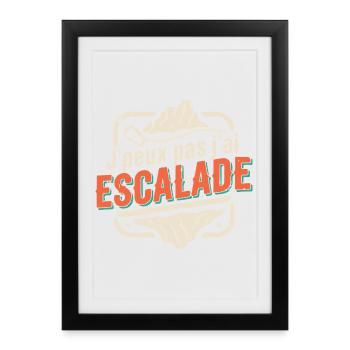 J'peux pas j'ai Escalade - Affiche encadrée (27 × 37 cm) - noir - Devant