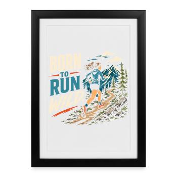 Trail Running - Born to Run Wild  - Framed poster (27 × 37 cm) - black - Front