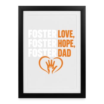 Accueillez l’amour, nourrissez l’espoir, papa d’accueil - Affiche encadrée (27 × 37 cm) - noir - Devant